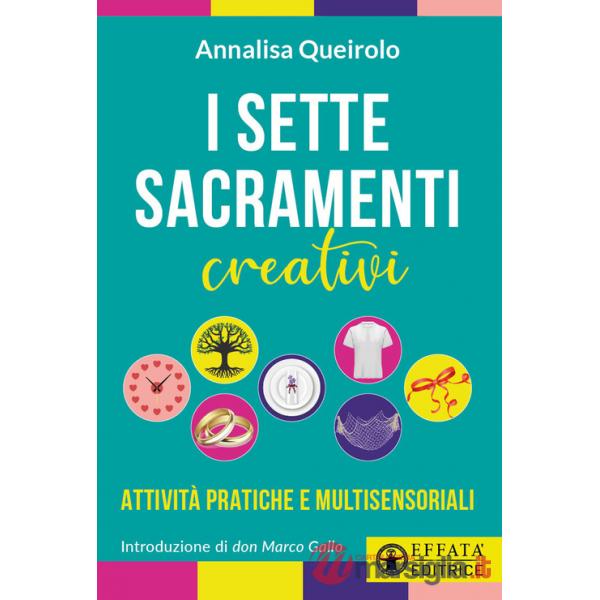 Sette sacramenti creativi. Attività pratiche e multisensoriali (I)