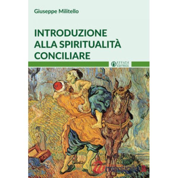 Introduzione alla spiritualità conciliare