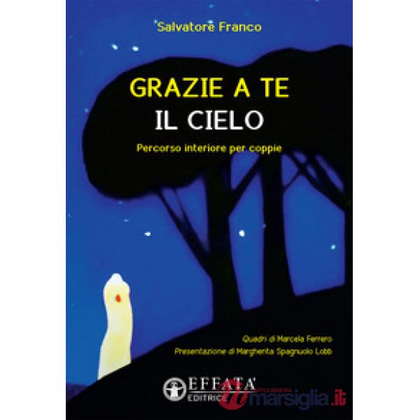 Grazie a te il cielo. Percorso interiore per coppie