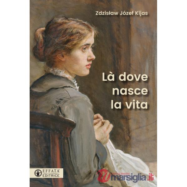 Là dove nasce la vita