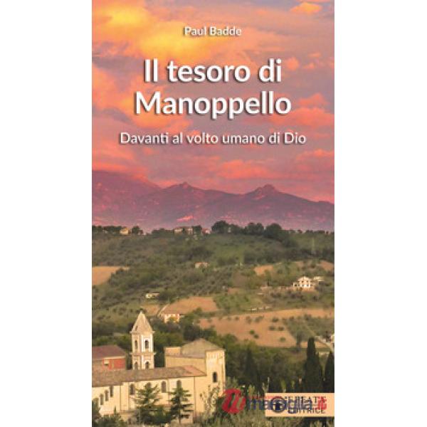 Tesoro di Manoppello. Davanti al volto umano di Dio (Il)