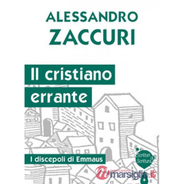 Cristiano errante. I discepoli di Emmaus (Il)