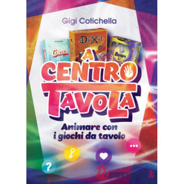 A centro tavola. Animare con i giochi da tavolo