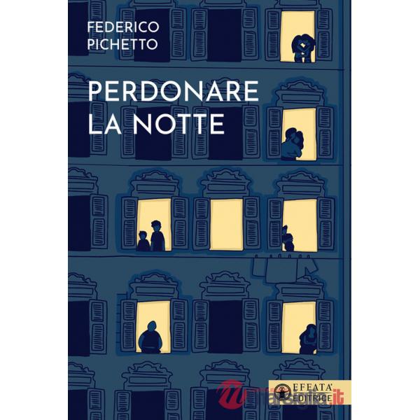 Perdonare la notte