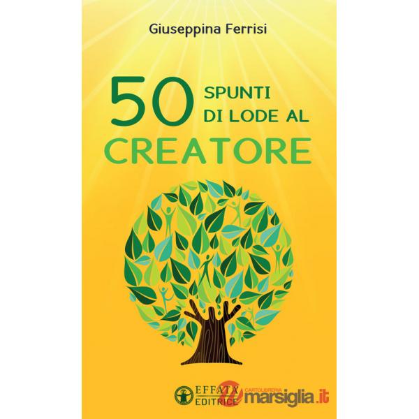 50 spunti di lode al Creatore