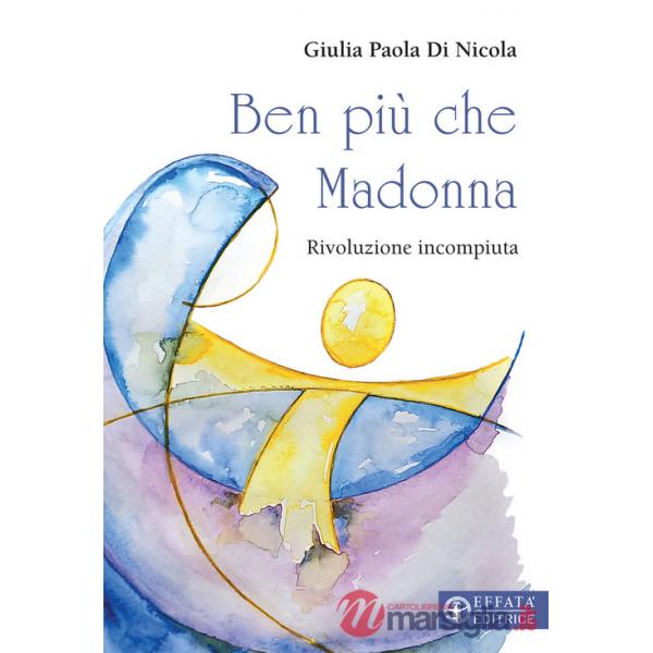 Ben più che Madonna. Rivoluzione incompiuta