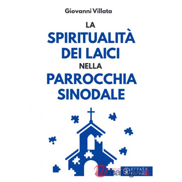 Spiritualità dei laici nella parrocchia sinodale (La)