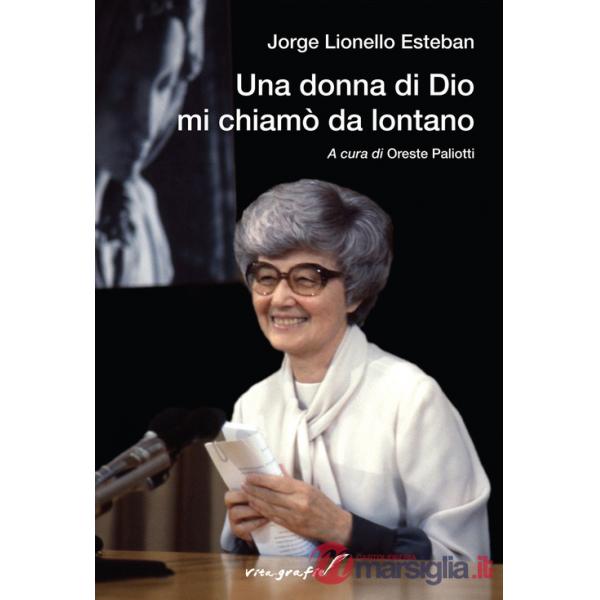 Donna di Dio mi chiamò da lontano (Una)