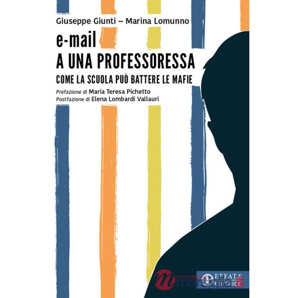 E-mail a una professoressa. Come la scuola può battere le mafie