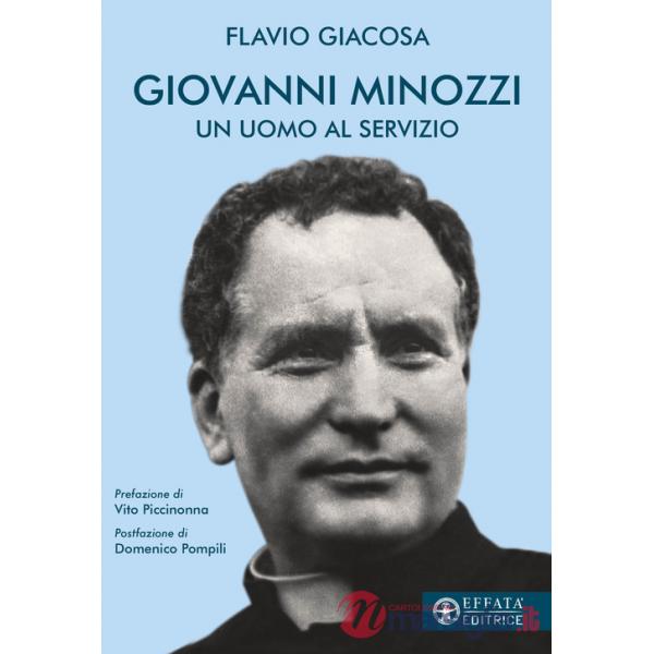 Giovanni Minozzi. Un uomo al servizio