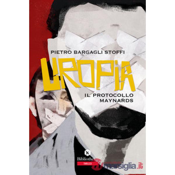 Uropia. Il protocollo Maynards