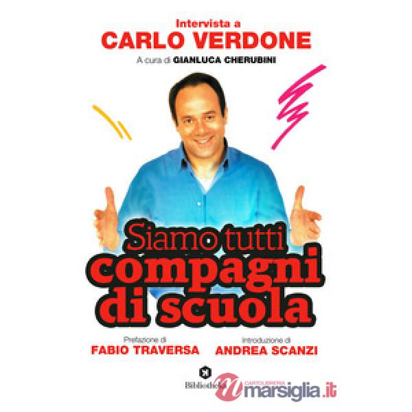 Siamo tutti compagni di scuola. Intervista a Carlo Verdone