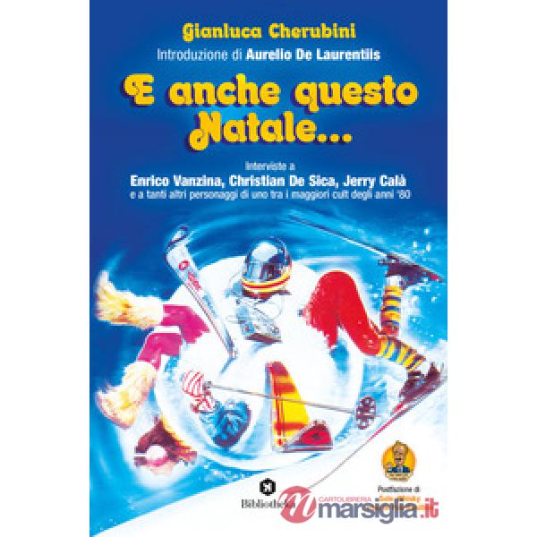 E anche questo Natale... Interviste a Enrico Vanzina, Christian De Sica, Jerry Calà e a tanti altri personaggi di uno tra i magg