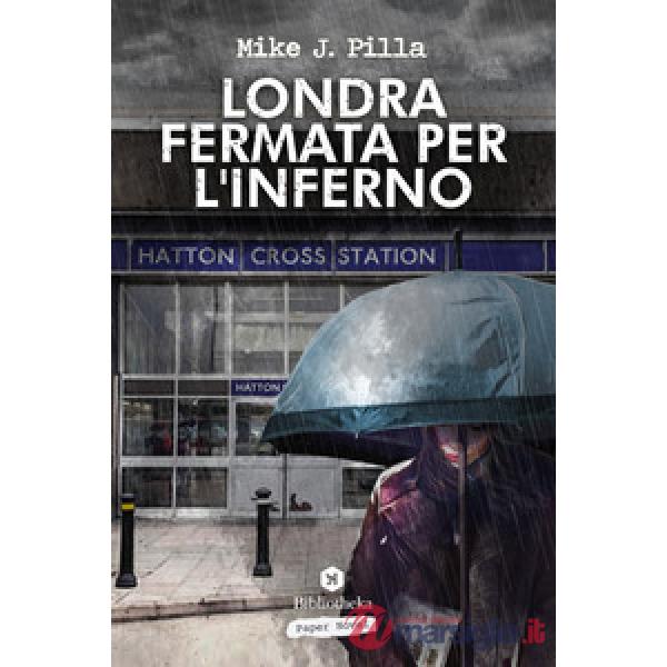 Londra: fermata per l'inferno