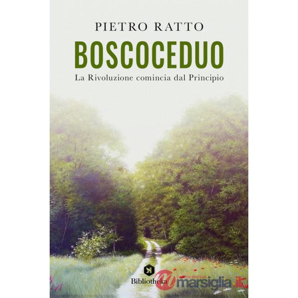 BoscoCeduo. La rivoluzione comincia dal principio