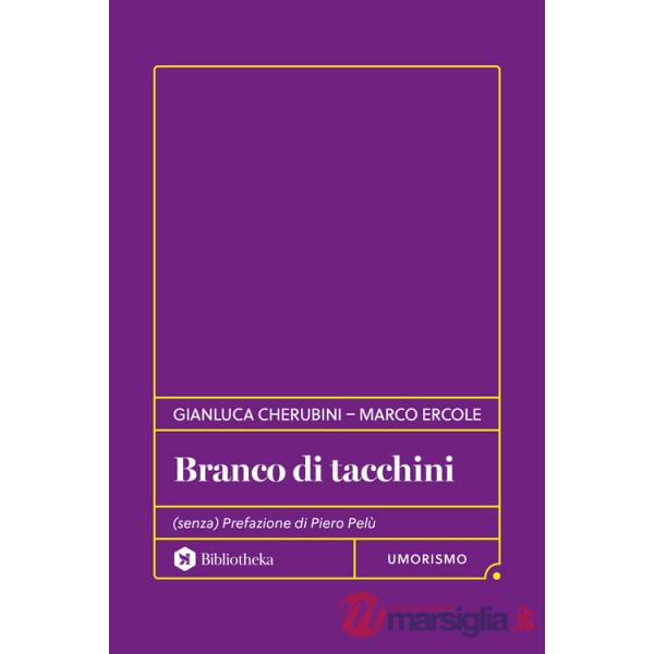 Branco di tacchini. (Senza) prefazione di Piero Pelù