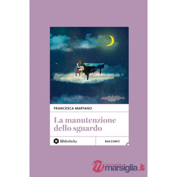 Manutenzione dello sguardo (La)