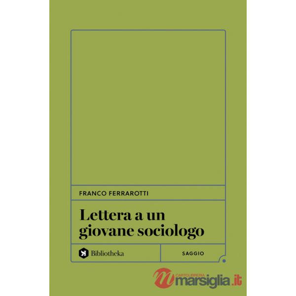 Lettera a un giovane sociologo