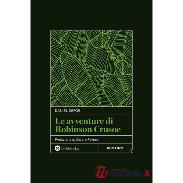 Avventure di Robinson Crusoe. Nuova ediz. (Le)