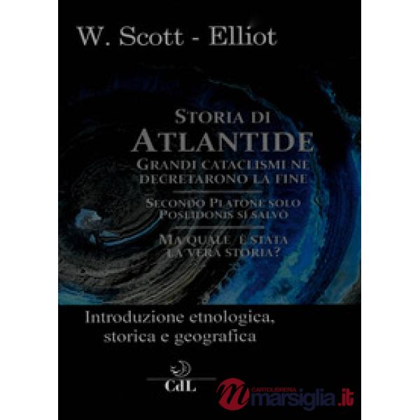 Storia di Atlantide. Introduzione etnologica, storica e geografica