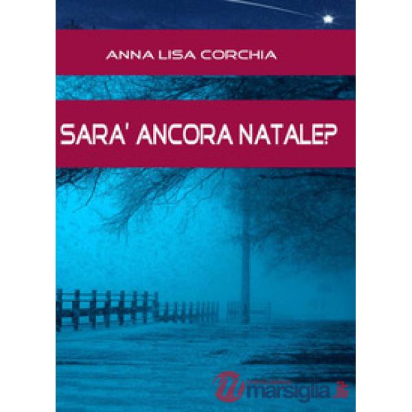 Sarà ancora Natale?