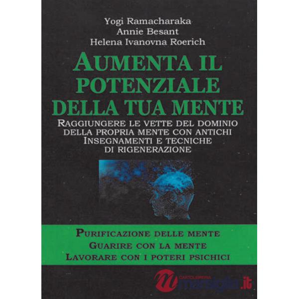 Aumenta il potenziale della tua mente. Purificazione delle mente-guarire con la mente lavorare con i poteri psichici