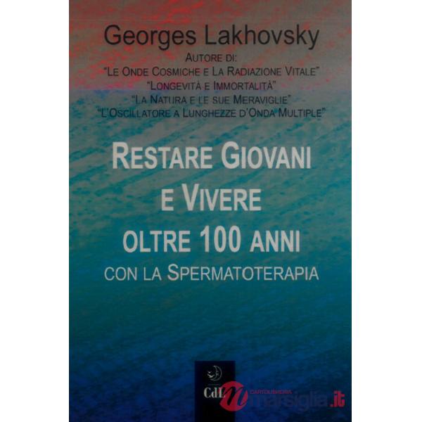 Restare giovani e vivere oltre 100 anni con la spermatoterapia