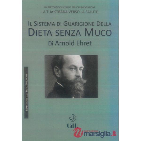 Sistema di guarigione della dieta senza muco (Il)