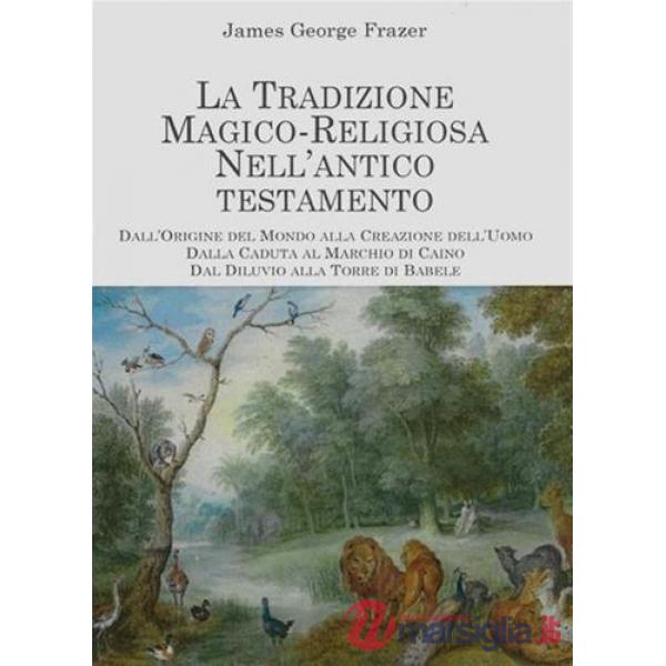 Tradizione magico religiosa nell'Antico Testamento. Il folclore nell'Antico Testamento (La)