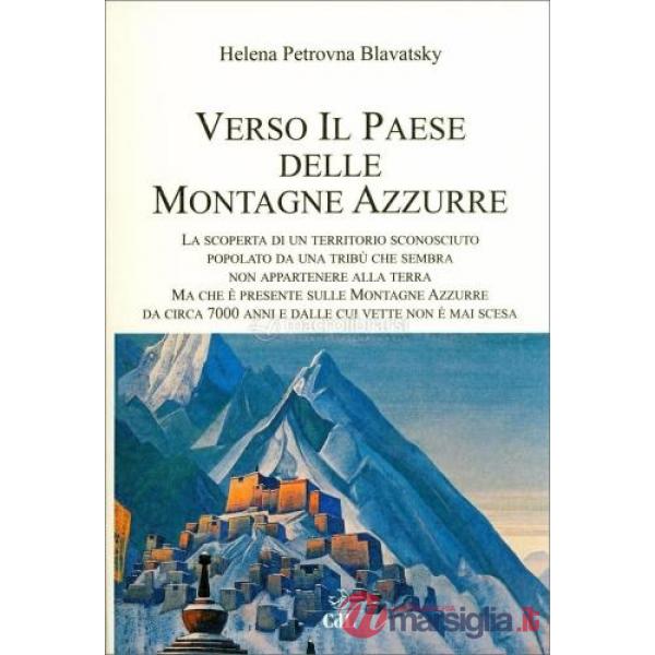 Verso il paese delle Montagne azzurre