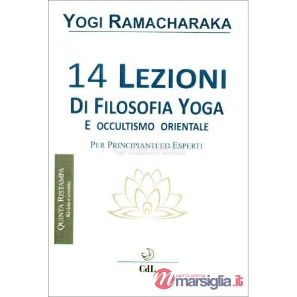 14 lezioni di filosofia yoga e occultismo orientale