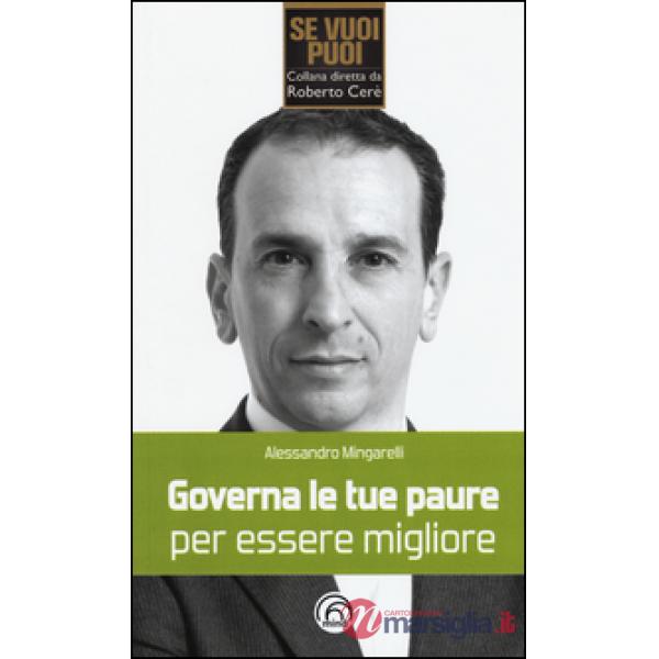 Governa le tue paure per essere migliore