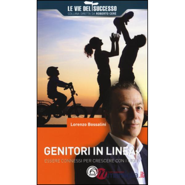 Genitori in linea. Essere connessi per crescere con i figli