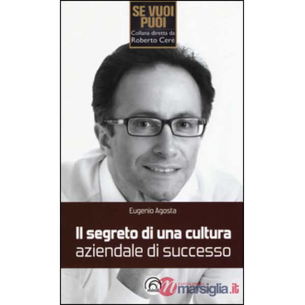 Segreto di una cultura aziendale di successo (Il)