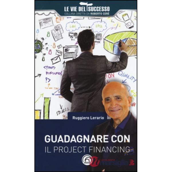 Guadagnare con il project financing