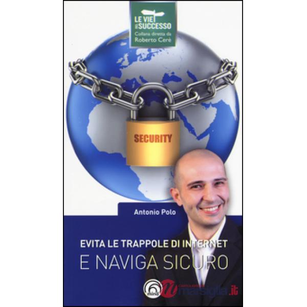 Evita le trappole di Internet e naviga sicuro