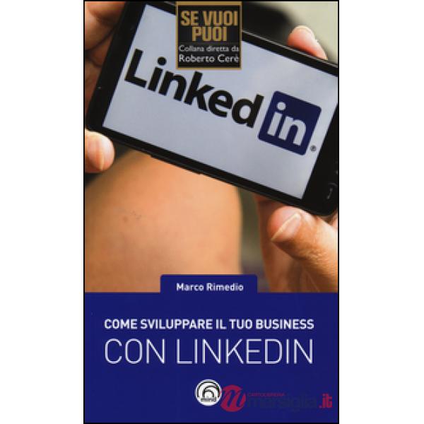 Come sviluppare il tuo business con LinkedIn