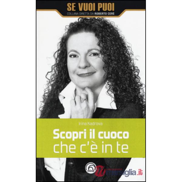 Scopri il cuoco che c'è in te