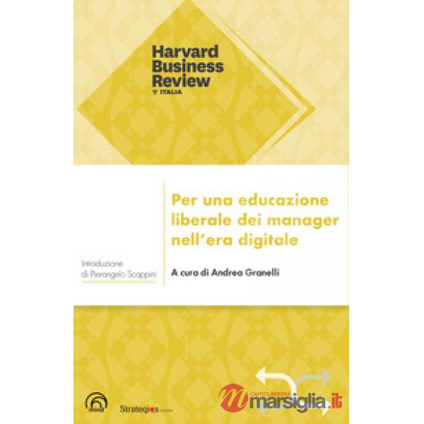 Per una educazione liberale dei manager nell'era digitale