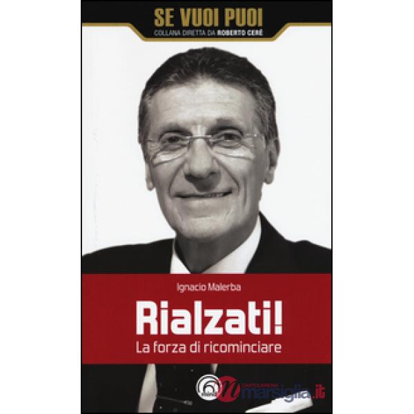 Rialzati! La forza di ricominciare