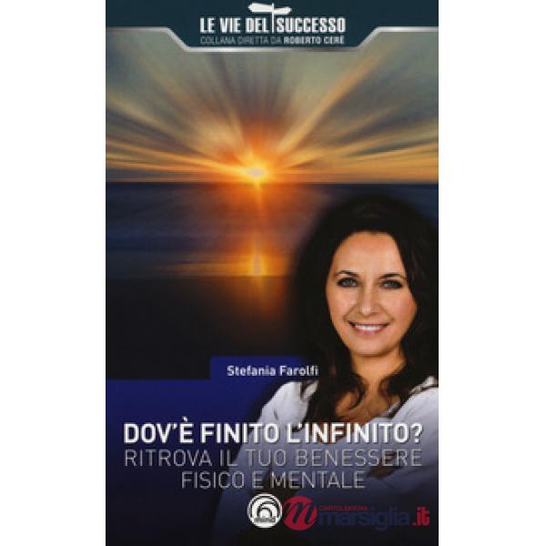 Dov'è finito l'infinito? Ritrova il tuo benessere fisico e mentale