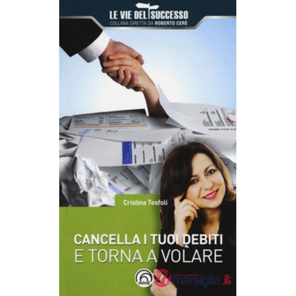 Cancella i tuoi debiti e torna a volare