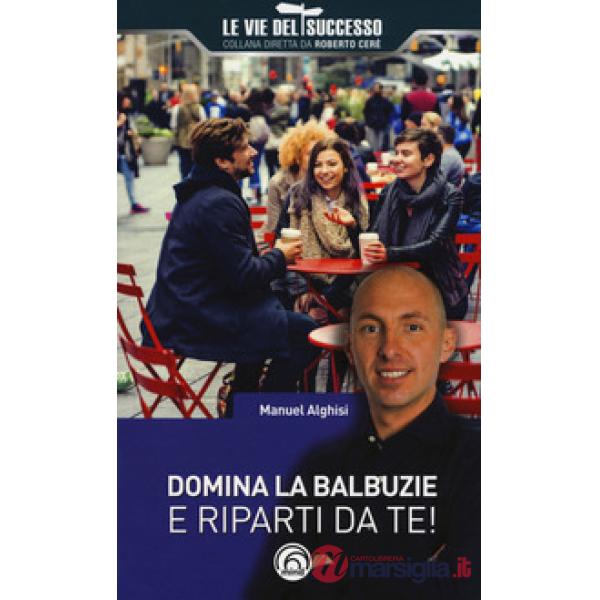 Domina la balbuzie e riparti da te!