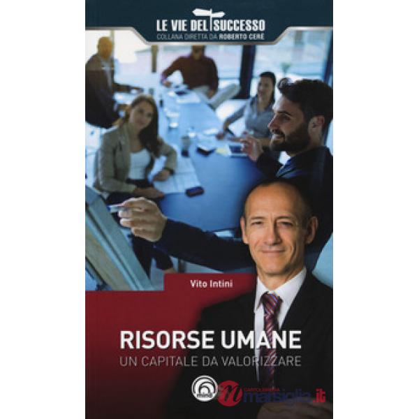 Risorse umane. Un capitale da valorizzare