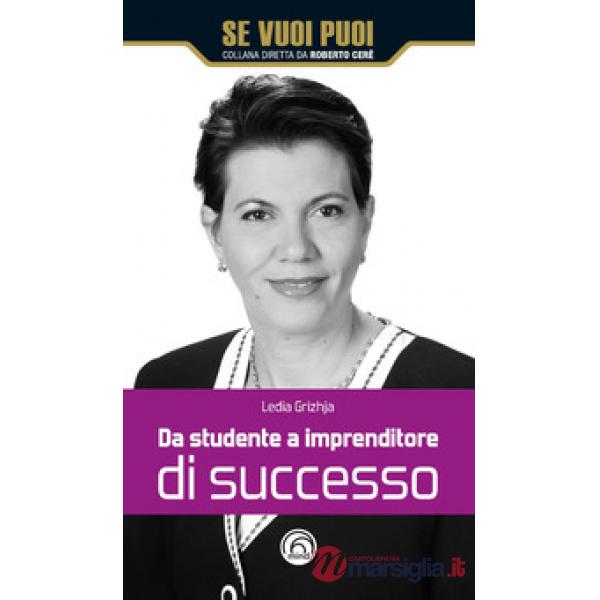 Da studente a imprenditore di successo