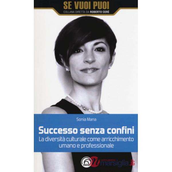 Successo senza confini. La diversità culturale come arricchimento umano e professionale