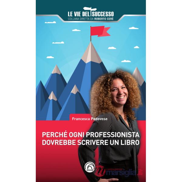 Perché ogni professionista dovrebbe scrivere un libro