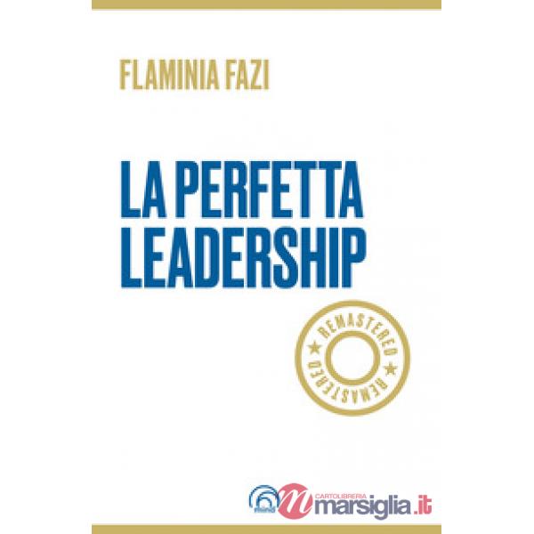 Perfetta leadership. Remastered (La)
