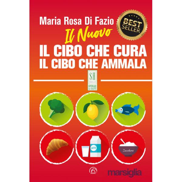 Nuovo Il cibo che cura. Il cibo che ammala. Nuova ediz. (Il)