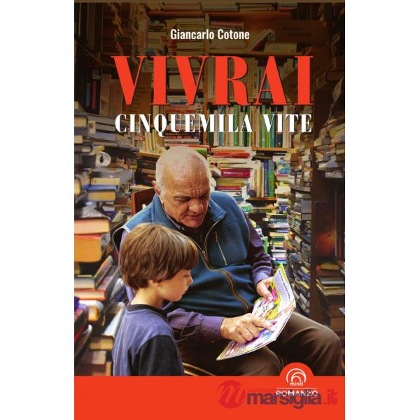 Vivrai cinquemila vite